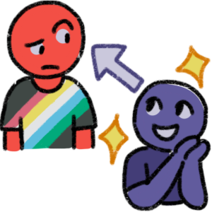  A purple person looking with adoration at a red person. The purple person has sparkles around them and is smiling with their hands clasped. The red person is wearing a disability pride flag shirt and looks confused. 